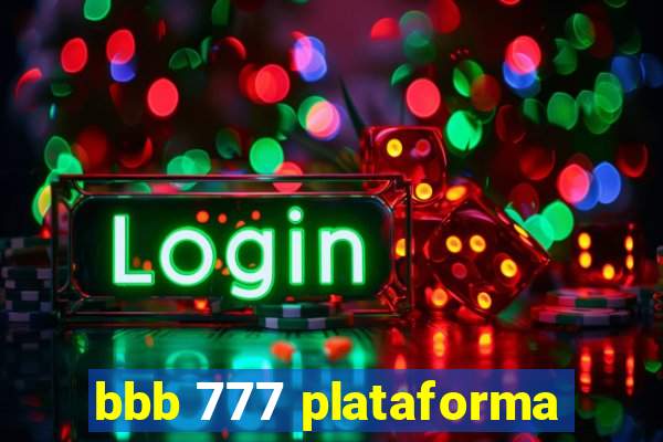 bbb 777 plataforma